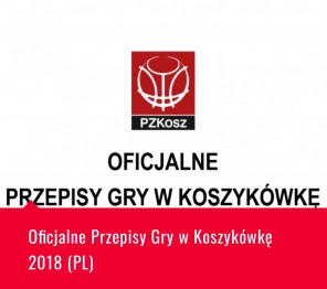 Oficjalne Przepisy Gry w Koszykówkę 2018 (PL)